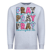 Heather Grey pray on it pray over it pray throught it Premium Sweatshirt - texasbilliewilder