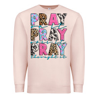 Pale Pink pray on it pray over it pray throught it Premium Sweatshirt - texasbilliewilder