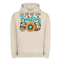 Pigment French Oak i'm just out here trusting god Urban Hoodie - JahusDesignShop