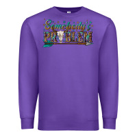 Purple somebodys problem Premium Sweatshirt - texasbilliewilder