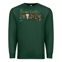 Sports Green somebodys problem Premium Sweatshirt - texasbilliewilder