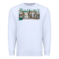 White somebodys problem Premium Sweatshirt - texasbilliewilder
