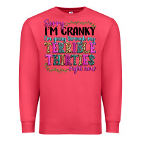 Cardinal sorry im cranky im going through my terrible thirties right now Premium Sweatshirt - texasbilliewilder