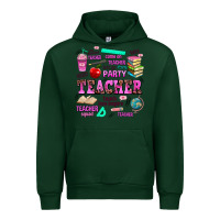 Forest Green come on teacher lets go party Urban Hoodie - AdoDesignShop
