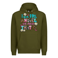 Army Green i am  99 angel but ohh that Premium Hoodie - AdoDesignShop