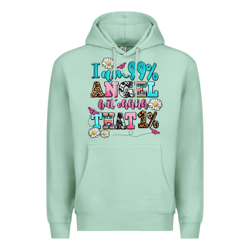 I Am  99 Angel But Ohh That Premium Hoodie by AdoDesignShop | Teevron
