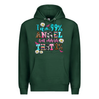 Sports Green i am  99 angel but ohh that Premium Hoodie - AdoDesignShop