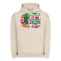 Pigment French Oak they whispered to her you can't withstand the stor Urban Hoodie - Artiststas