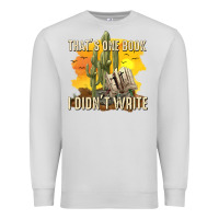Dove Grey thats one book i didnt write tbw Premium Sweatshirt - texasbilliewilder