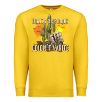 Lemon thats one book i didnt write tbw Premium Sweatshirt - texasbilliewilder