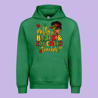 Pretty Black And Educated Teacher Urban Hoodie Designed By Artiststas