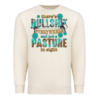 Sandshell theres bullshit everywhere and not a pasture tbw Premium Sweatshirt - texasbilliewilder
