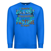 True Royal theres bullshit everywhere and not a pasture tbw Premium Sweatshirt - texasbilliewilder