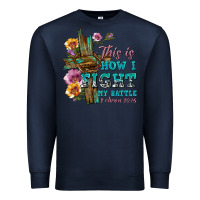 Navy this is how i fight my battle tbw Premium Sweatshirt - texasbilliewilder