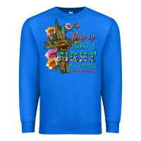 True Royal this is how i fight my battle tbw Premium Sweatshirt - texasbilliewilder