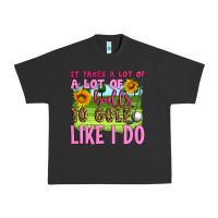 Pigment Black it takes a lot of a lot of balls to golf like i do Urban Heavy Tee - Artiststas
