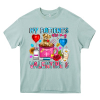 My Patients Is Valentines Heavy Core Tee | Teevron