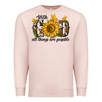 Pale Pink with god all things are possible Premium Sweatshirt - texasbilliewilder
