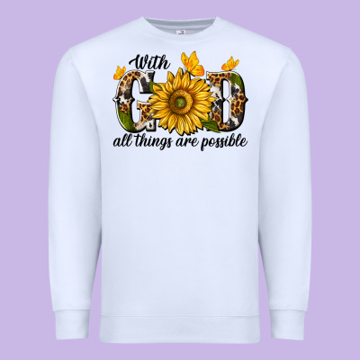 Premium Sweatshirt with god all things are possible