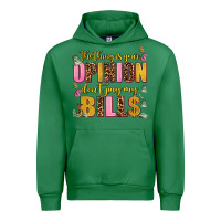 Emerald the thing is your opinion dont pay my bills Urban Hoodie - AdoDesignShop