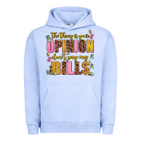 Pigment Grape Ice the thing is your opinion dont pay my bills Urban Hoodie - AdoDesignShop