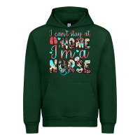 Forest Green i can’t stay at home i’m a nurse Urban Hoodie - JahusDesignShop