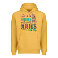 Mustard life is to short wait your nails to dry bbs Premium Hoodie - BundleAndBundleShop