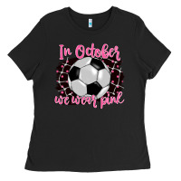 Black in october we wear pink soccer Ladies Tee - BarkalooDesign