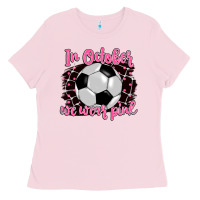Bubblegum Pink in october we wear pink soccer Ladies Tee - BarkalooDesign