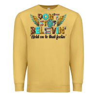 Antique Gold dont stop believing Premium Sweatshirt - texasbilliewilder