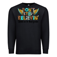 Black dont stop believing Premium Sweatshirt - texasbilliewilder