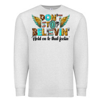 Oatmeal Heather dont stop believing Premium Sweatshirt - texasbilliewilder