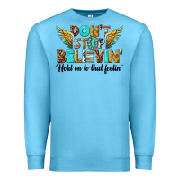 Ocean Blue dont stop believing Premium Sweatshirt - texasbilliewilder