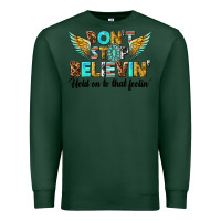 Sports Green dont stop believing Premium Sweatshirt - texasbilliewilder