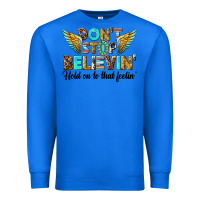 True Royal dont stop believing Premium Sweatshirt - texasbilliewilder