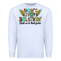 White dont stop believing Premium Sweatshirt - texasbilliewilder