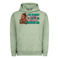 Pigment Oil Green i am street so look both ways before you cross me Urban Hoodie - AdoDesignShop