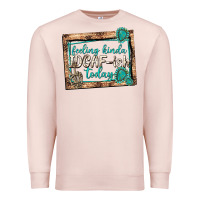 Pale Pink feeling kinda idgafish today Premium Sweatshirt - texasbilliewilder