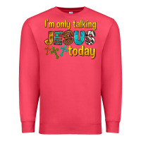 Cardinal im only talking jesus today Premium Sweatshirt - texasbilliewilder
