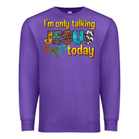 Purple im only talking jesus today Premium Sweatshirt - texasbilliewilder