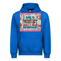 Cobalt i am a dentist what's your superpower Urban Hoodie - JahusDesignShop