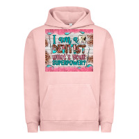 Pigment Salmon i am a dentist what's your superpower Urban Hoodie - JahusDesignShop