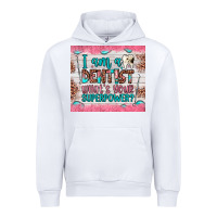 White i am a dentist what's your superpower Urban Hoodie - JahusDesignShop