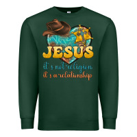 Sports Green jesus it s not religion it s a relationship Premium Sweatshirt - texasbilliewilder