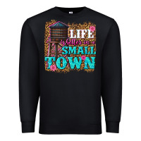Black life is better in a small town Premium Sweatshirt - texasbilliewilder