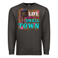 Smoke life is better in a small town Premium Sweatshirt - texasbilliewilder