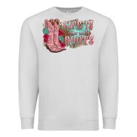 Dove Grey life is better in the boots Premium Sweatshirt - texasbilliewilder