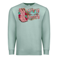 Seafoam life is better in the boots Premium Sweatshirt - texasbilliewilder