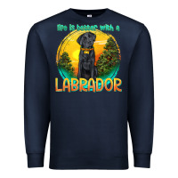 Navy life is better with a labrador Premium Sweatshirt - texasbilliewilder