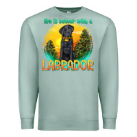 Seafoam life is better with a labrador Premium Sweatshirt - texasbilliewilder